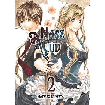 Nasz cud. Tom 2 - Kumeta, Natsuo