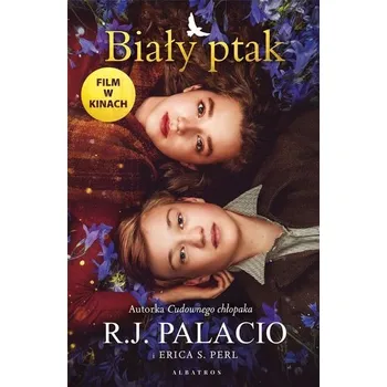 Biały ptak. Cudowny chłopak (okładka filmowa) - R.J. Palacio,Erica S. Perl