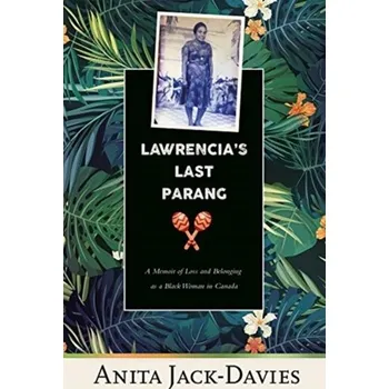 Lawrencia's Last Parang - Altorf, Hannah Marije; Davies, John Reuben; Fabiny, Tibor; Fuller, Michael; Hart, Trevor; Jack, Alison; Jay, Elisabeth;