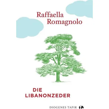 Příroda Die Libanonzeder - Romagnolo, Raffaella