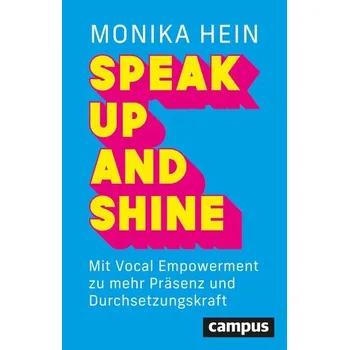 Speak Up and Shine - Hein, Monika