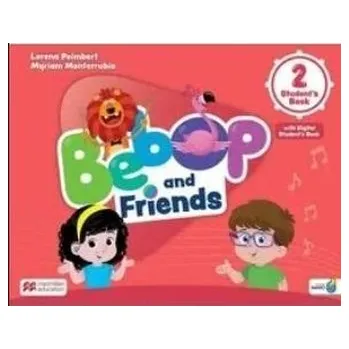 Anglický jazyk Bebop and Friends 2 SB + online + app - Lorena Peimbert, Myriam Monterrubio