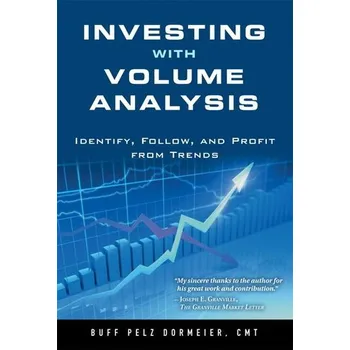 Investing with Volume Analysis - Dormeier, Buff Pelz