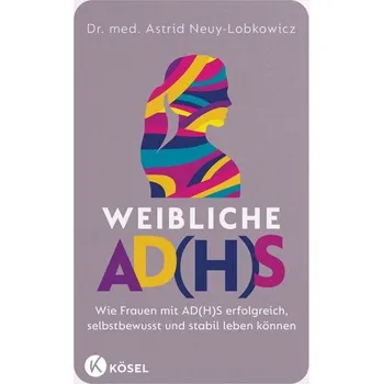 Weibliche AD(H)S - Neuy-Lobkowicz, Astrid