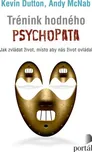 Trénink hodného psychopata: Jak zvládat…