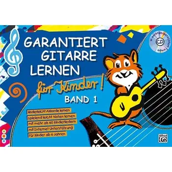 Garantiert Gitarre lernen fr Kinder - Band 1 - Kinderleicht Akkorde lernen - Spielend leicht Noten lernen - noty pro kytaru 612766