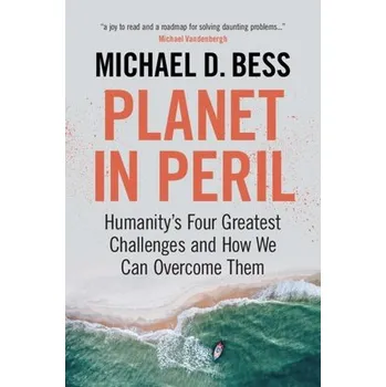 Kniha Planet in Peril - Bess, Michael D. (Vanderbilt University, Tennessee)