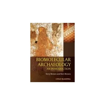 Učebnice Biomolecular Archaeology - Brown John Wiley & Sons