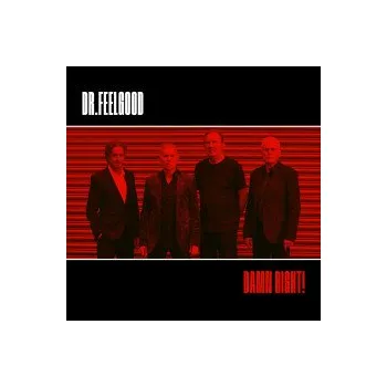 Zahraniční hudba Damn Right! - Dr.Feelgood [CD]