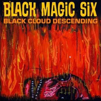 Zahraniční hudba CD Black Magic Six: Black Cloud Descending 2023