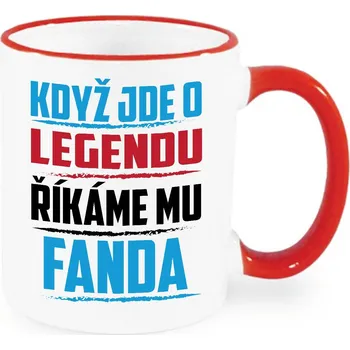 Hrnek - Když jde o legendu, říkáme mu Fanda Barva: Červená