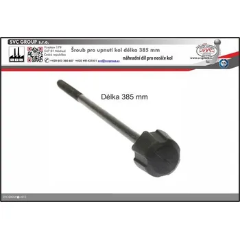 Nosič kol Šroub pro upevnění kol k nosiči 385 mm, SVC Group