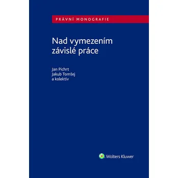 Kniha Nad vymezením závislé práce - Kolektiv autorů (E-Kniha)