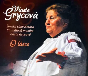 Česká hudba O lásce - Vlasta Grycová [CD]