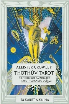 Thothův Tarot: Kniha a 78 karet - Aleister Crowley (2016, brožovaná)