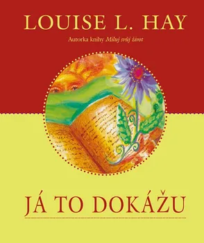 Já to dokážu - Louise L. Hay (2019, pevná)