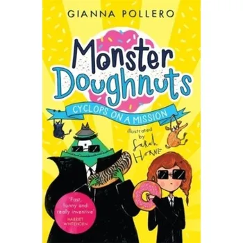 Cyclops on a Mission (Monster Doughnuts 2) - Pollero, Gianna