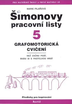 Šimonovy pracovní listy 5: Grafomotorická cvičení - Marie Pilařová (2013, brožovaná)