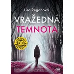 Vražedná temnota - Lisa Reganová (2023,…