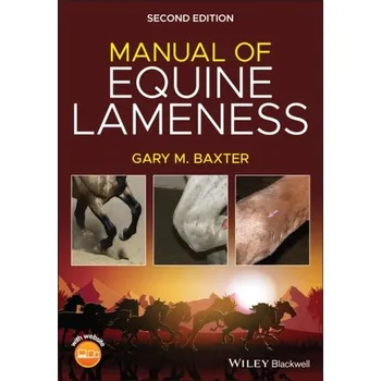 Manual of Equine Lameness, Second Edition - Baxter, Gary M. (Colorado State University, Fort Collins, Colorado)