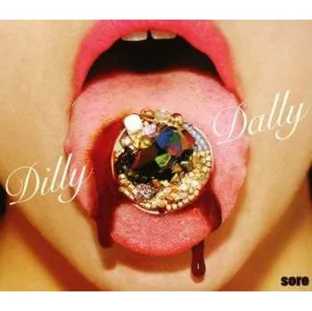Zahraniční hudba CD Dilly Dally: Sore 2015