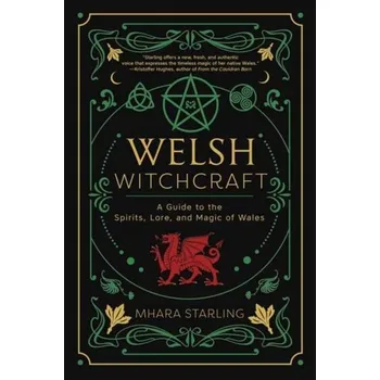 Cestování Welsh Witchcraft - Starling, Mhara
