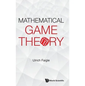 Matematika Mathematical Game Theory - Faigle, Ulrich (Univ Of Cologne, Germany)