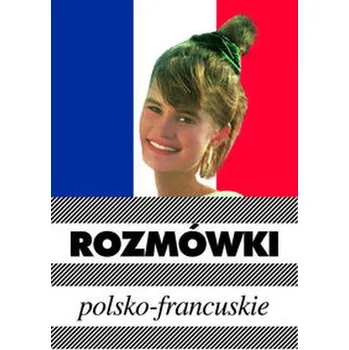 Rozmówki polsko-francuskie - Michalska Urszula