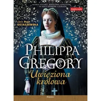 DVD film Uwięziona królowa - książka audio - Philippa Gregory