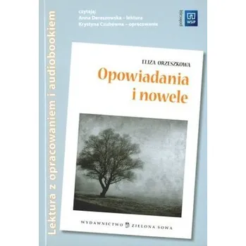 DVD film Opowiadania i nowele- E.Orzeszkowa. Lektura z opracowaniem i audiobookiem - Eliza Orzeszkowa