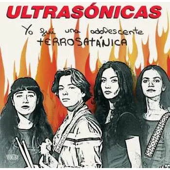Zahraniční hudba LP Las Ultrasónicas: Yo Fui Una Adolescente Terrosatánica 2021