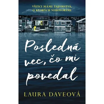 Kniha Posledná vec, čo mi povedal