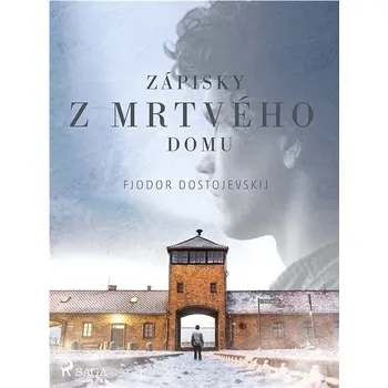 Kniha Zápisky z mrtvého domu Ekniha