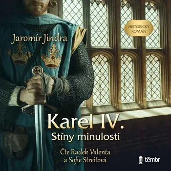 CD Karel IV. – Stíny minulosti - audiokniha