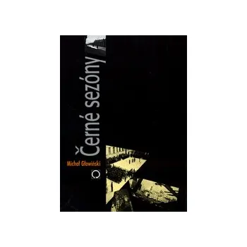 Gluwinski, Michail - Černé sezóny