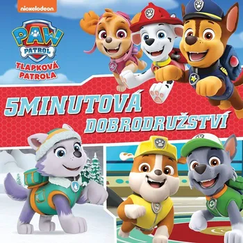 Pohádka Tlapková patrola: 5minutová dobrodružství - Nakladatelství Egmont (2023, pevná)