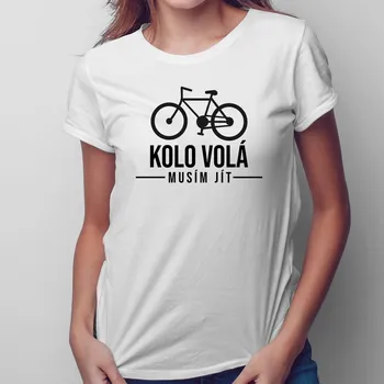 Žertovný předmět Kolo volá - musím jít - dámské tričko s potiskem