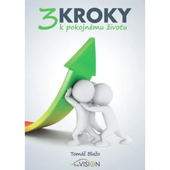 Kniha 3 kroky k pokojnému životu