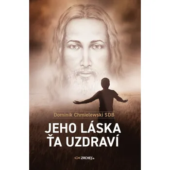 Kniha Jeho láska ťa uzdraví