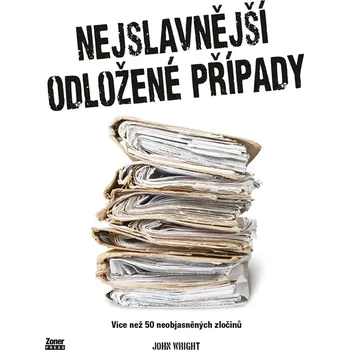 Nejslavnější odložené případy - John D. Wright