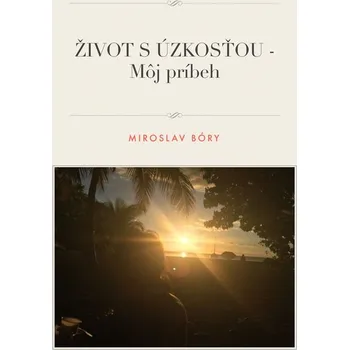 Kniha Život s úzkosťou - Môj príbeh