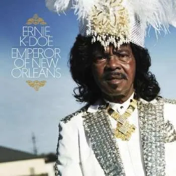 Zahraniční hudba 2CD Ernie K Doe: Emperor Of New Orleans 2022