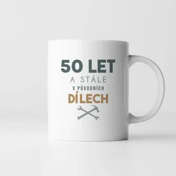 Žertovný předmět 50 let a stále v původních dílech - hrnek s potiskem