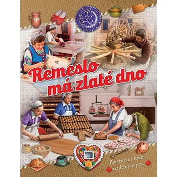 Populárně naučná literatura pro dospělé Remeslo má zlaté dno