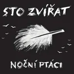 CD Sto Zvířat: Noční Ptáci 2023