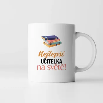Žertovný předmět Nejlepší učitelka na světě - hrnek s potiskem