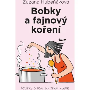 Kniha Bobky a fajnový koření - Zuzana Hubeňáková (2023) [E-kniha]