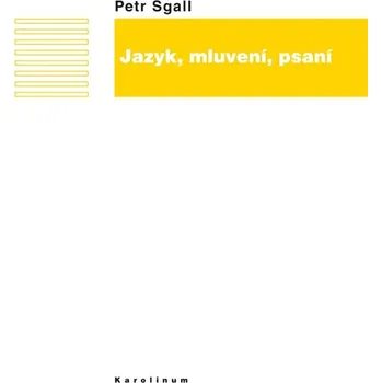 Kniha Jazyk, mluvení, psaní