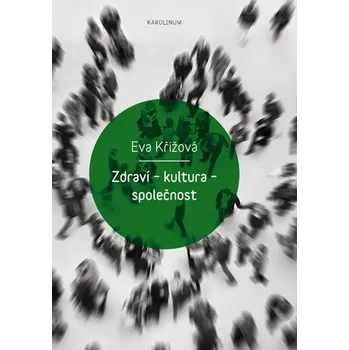 Kniha Zdraví – kultura – společnost
