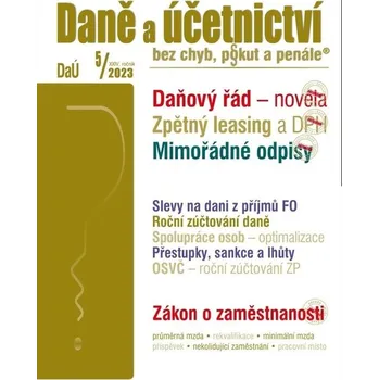 Daně a účetnictví bez chyb, pokut a penále 5/2023